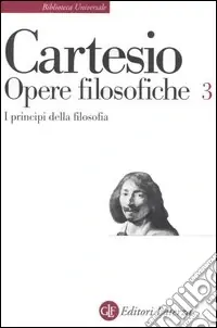 Opere filosofiche. Vol. 3 I principi della filosofia Esclusivo