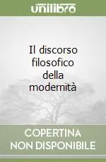 Il discorso filosofico della modernità Economico