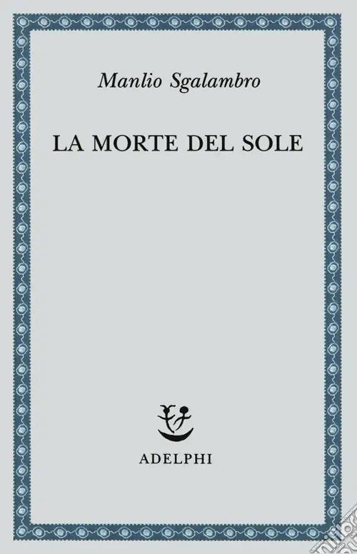 Occasione Imperdibile La morte del sole