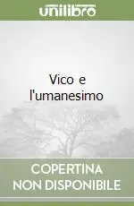 Economico Vico e l‘umanesimo
