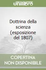 Dottrina della scienza (esposizione del 1807) Bestseller