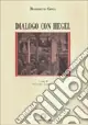 Dialogo con Hegel Ultime Pezzi