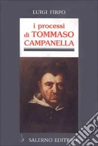 I processi di Tommaso Campanella Consegna Rapida