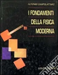 I fondamenti della fisica moderna Solo Oggi