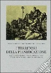 Offerta I territori della pianificazione. Il piano urbanistico nelle regioni del medio Adriatico