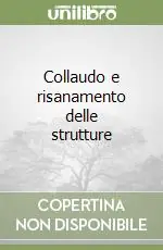 Collaudo e risanamento delle strutture Offerta Speciale
