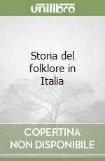 Subito Disponibile Storia del folklore in Italia