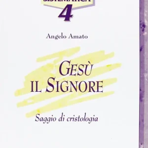 Gesù il Signore. Saggio di cristologia Compra Online