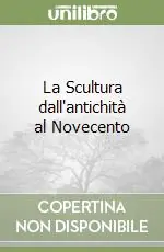 La Scultura dall‘antichità al Novecento Popolare