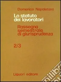 Statuto dei lavoratori e nuovo processo del lavoro. Rassegna di giurisprudenza Vol. 2-3.1972 Promozione