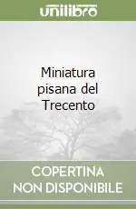 Miniatura pisana del Trecento Professionale