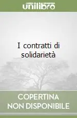 I contratti di solidarietà Ultime Pezzi