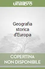 Nuova Collezione Geografia storica d‘Europa