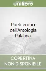 Nuovo Arrivo Poeti erotici dell‘Antologia Palatina