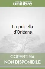 La pulcella d‘Orléans Novità