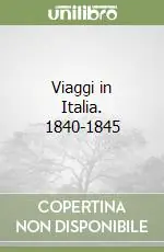 A Buon Prezzo Viaggi in Italia. 1840-1845