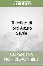 Ultima Occasione Il delitto di lord Arturo Savile
