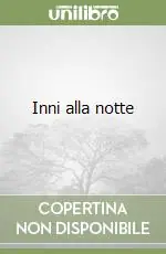 Ordina Subito Inni alla notte