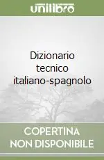 Dizionario tecnico italiano-spagnolo Solo Oggi
