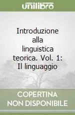 Introduzione alla linguistica teorica. Vol. 1 Il linguaggio Offerta Del Giorno