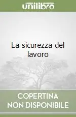 Economico La sicurezza del lavoro
