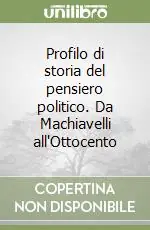 Pagamento Sicuro Profilo di storia del pensiero politico. Da Machiavelli all‘Ottocento