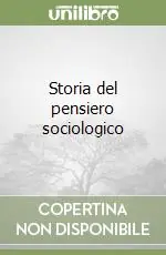 Consegna Rapida Storia del pensiero sociologico