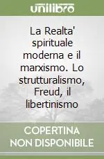 Occasione La Realta‘ spirituale moderna e il marxismo. Lo strutturalismo, Freud, il libertinismo