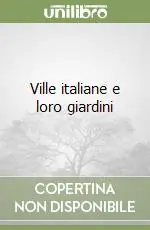 Più Venduto Ville italiane e loro giardini