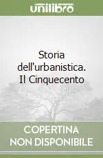 Nuova Collezione Storia dell‘urbanistica. Il Cinquecento