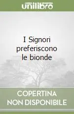 I Signori preferiscono le bionde Spedizione Espresso