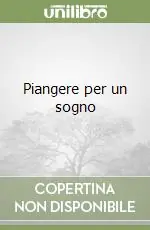 Offerta Limitata Piangere per un sogno