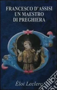 Popolare Francesco d‘Assisi un maestro di preghiera