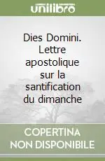 Dies Domini. Lettre apostolique sur la santification du dimanche Pagamento Sicuro