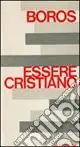 Pensieri sull‘essere cristiano Più Venduto