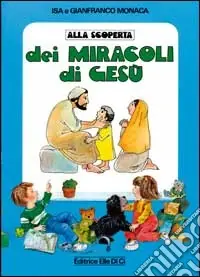 Alla scoperta dei miracoli di Gesù Pagamento Sicuro