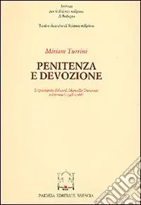 Penitenza e devozione. L‘episcopato del cardinale Marcello Crescenzi a Ferrara (1746-1768) Di Tendenza