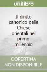 Popolare Il diritto canonico delle Chiese orientali nel primo millennio