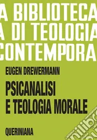Psicanalisi e teologia morale A Buon Prezzo