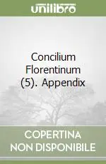 Concilium Florentinum (5). Appendix Occasione