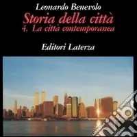 Offerta Lampo Storia della città. Vol. 4 La città contemporanea
