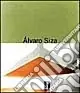 Alvaro Siza. Dentro la città. Ediz. illustrata Nuova Collezione
