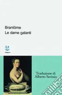 Offerta Speciale Le dame galanti