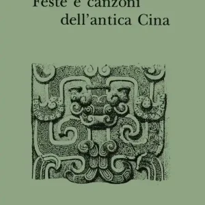 Offerta Lampo Feste e canzoni dell‘antica Cina