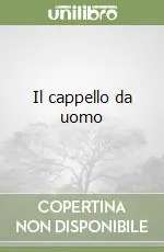 Offerta Lampo Il cappello da uomo