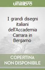 Pagamento Sicuro I grandi disegni italiani dell‘Accademia Carrara in Bergamo