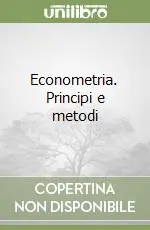 Promozione Econometria. Principi e metodi