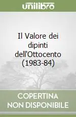 Novità Il Valore dei dipinti dell‘Ottocento (1983-84)