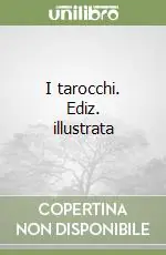 Spedizione Espresso I tarocchi. Ediz. illustrata