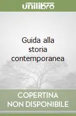Compra Oggi Stesso Guida alla storia contemporanea